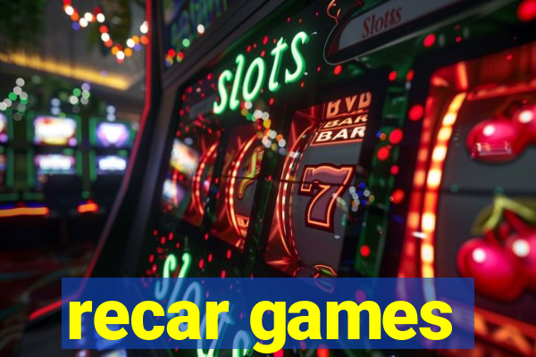 recar games